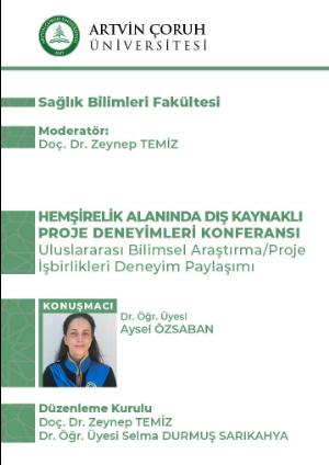 Dr. Öğr. Üyesi Aysel ÖZSABAN Uluslararası Bilimsel Araştırma/Proje İşbirlikleri Deneyim Paylaşımı 